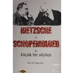 Nietzsche ve Schopenhauer İle Küçük Bir Söyleşi - Oğuz İnel