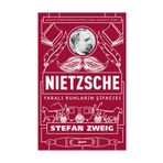 Nietzsche Yaralı Ruhların Şifacısı - stephan zweig