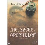 NIETZSCHE´NIN ÖPÜCÜKLERİ - LANCE OLSEN