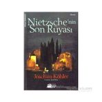 Nietzsche'nin Son Rüyası - Joachim Köhler