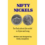 Nifty Nickels: Fun facts about the nickel in rhyme and song (Money Madness, Band 2)