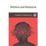 Nihilism and Nietzsche