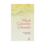 NIKAH CENNETTEN ÇIKMADIR - HATICE KÜBRA ERGIN;MEHMET ERGIN