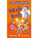 Nikola Tesla Bilim İnsanlarının İzinde - Timaş Çocuk