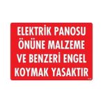 Nil Avm Elektrik Panosu Önüne Malzeme ve Benzeri Engel Koymak Yasaktır Uyarı Levhası 25X35 KOD:1133