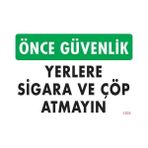 Nil Avm Sigara ve Çöp Atmayın Uyarı Levhası 25X35 KOD:1205