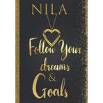 Nila Follow Your Dreams & Goals: Personalized Name Journal for Women & Girls Named Nila Gift Idea|Cute Dreams Tracker & Life Goals Setting Planner Inspirational Gratitude Notebook To Write In