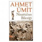NİNATTANIN BİLEZİĞİ - AHMET ÜMİT