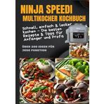 Ninja Speedi Multikocher Kochbuch - Schnell, einfach & lecker kochen: Die besten Rezepte & Tipps für Anfänger und Profis.DE