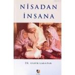 NISADAN İNSANA - KADIR CANATAN
