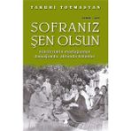 Nisar Store Sofranız Şen Olsun: Ninelerimin Mutfağından Damağımda, Aklımda Kalanlar