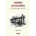 Nisibis (Nusaybin) - Kadim Bir Şehrin Hikayesi - Ahmet Kütük