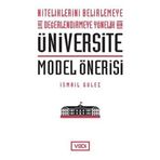 Niteliklerini Belirlemeye ve Değerlendirmeye Yönelik Bir Üniversite Model Önerisi - Vadi Yayınları