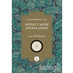 Niyazi-i Mısri Divanı Şerhi - Seyyid Muhammed Nur’ul-Arabi Seyyid Muhammed Nüru’l-Arabi