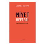 Niyet Defteri - Meltem Reyhan 320 Sayfa Ciltsiz 2023 Yayımlı Hobi Kitabı