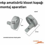 NKP AMATİSÖRLÜ KLOZET KAPAK MONTAJ APARATI KLOZET KAPAĞI NKP