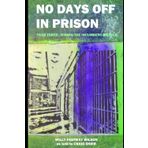 No Days Off In Prison Year Three: Riding the Incumbent Bicycle