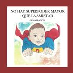 No hay superpoder mayor que la amistad
