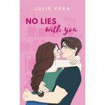 No Lies With You: A sweet, slow burn romance where lies are the main course and love is served in a tall glass