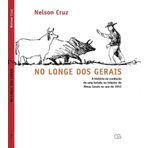 NO LONGE DOS GERAIS: A HISTÓRIA DA CONDUÇÃO DE UMA BOIADA NO INTERIOR DE MINAS GERAIS NO ANO DE 1952