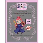 No Metal No Magic Element 2: Helium Presented By Hetha From the Magical Elements of the Periodic Table Series (No Metal No Magic Periodic Table Elementals)