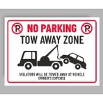No Parking Tow Away Zone - Uyarı Tabela Levhası 24X34 cm Polikarbon - 24 x 34 cm - 1 Adet