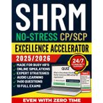 NO STRESS SHRM CP/SCP Excellence Accelerator [ALL IN ONE]: 10 Full Exams, 1400 Questions, Audio Learning, Online Test Simulator & Expert Career Strategy to Unlock Senior HR Roles | Even with Zero Time