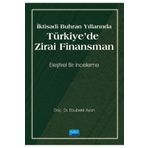 Nobel Akademik Yayıncılık - İktisadi Buhran Yıllarında Türkiye`de Zirai Finansman