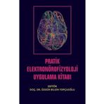 Nobel Akademik Yayıncılık Pratik Elektronörofizyoloji Uygulama Kitabı