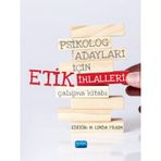 Nobel Akademik Yayıncılık Psikolog Adayları için Etik İhlalleri Çalışma Kitabı
