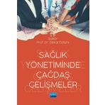Nobel Akademik Yayıncılık Sağlık Yönetiminde Çağdaş Gelişmeler
