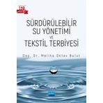 Nobel Akademik Yayıncılık Sürdürülebilir Su Yönetimi ve Tekstil Terbiyesi