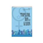 Nobel Akademik Yayıncılık Toplum Din ve Kadın