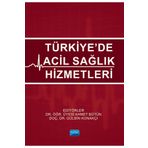 Nobel Akademik Yayıncılık - Türkiye’de Acil Sağlık Hizmetleri