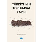 Nobel Akademik Yayıncılık Türkiye'nin Toplumsal Yapısı