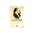 Nobel Bilimsel Eserler Atatürk - Bir Dâhinin Yaşam Öyküsü - Dindar Bir Doktor Hanım - Ayşe Hümeyra Ökten