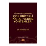 Nobel Bilimsel Eserler Güncel ve Uygulamalı Çok Kriterli Karar Verme Yöntemleri