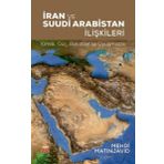 Nobel Bilimsel Eserler - İran ve Suudi Arabistan İlişkileri Kimlik - Güç -Rekabet ve Uyuşmazlık