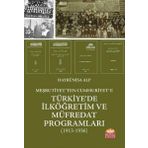 Nobel Bilimsel Eserler - Meşrutiyet'ten Cumhuriyet'e Türkiye'de İlköğretim ve Müfredat Programları 1913-1936