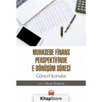 Nobel Bilimsel Eserler - Muhasebe Finans Perspektifinde E - Dönüşüm Süreci: Güncel Konular