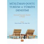 Nobel Bilimsel Eserler - Müslüman - Dostu Turizm ve Türkiye Deneyimi-Kavramsal Tartışmalar Eleştiriler ve Öneriler