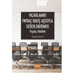 Nobel Bilimsel Eserler - Pazarlamayı Paydaş Bakış Açısıyla Değerlendirmek: Paydaş Odaklılık