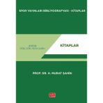 Nobel Bilimsel Eserler Spor Yayınları Bibliyografyası - Kitaplar - H. Murat Şahin