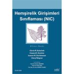 Nobel Tıp Kitabevi Hemşirelik Girişimleri Sınıflaması NIC Yazarlar: Firdevs Erdemir, Sultan Kav, Arzu Akman Yılmaz