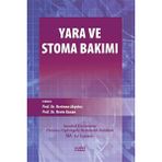 Nobel Tıp Kitabevi Nobel Yara ve Stoma Bakımı Kitabı - Prof. Dr. Neriman Akyolcu ve Prof. Dr. Nevin Kanan Editörlüğünde