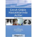 Nobel Tıp Kitabevleri Çocuk Göğüs Hastalıklarında Aciller: Pratik Yaklaşım