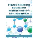 Nobel Tıp Kitabevleri Doğumsal Metabolizma Hastalıklarının Moleküler Temelleri ve Laboratuvar Yaklaşım