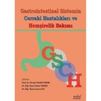Nobel Tıp Kitabevleri Gastrointestinal Sistemin Cerrahi Hastalıkları ve Hemşirelik Bakımı