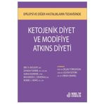 Nobel Tıp Kitabevleri Ketojenik Diyet ve Modifiye Atkins Diyeti Epilepsi ve Dig?er Hastalıkların Tedavisinde