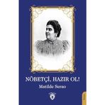 Nöbetçi, Hazır Ol! / Matilde Serao